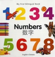 Mon premier livre bilingue - Les chiffres (anglais-chinois) - My First Bilingual Book-Numbers (English-Chinese)