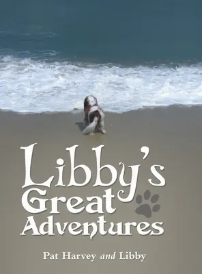 Les grandes aventures de Libby - Libby's Great Adventures
