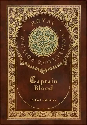 Captain Blood (Royal Collector's Edition) (couverture cartonnée laminée avec jaquette) - Captain Blood (Royal Collector's Edition) (Case Laminate Hardcover with Jacket)