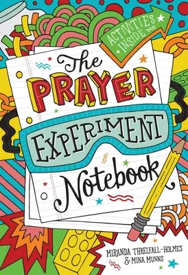 Le cahier d'expériences sur la prière - The Prayer Experiment Notebook