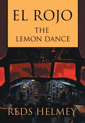 El Rojo : La danse du citron - El Rojo: The Lemon Dance