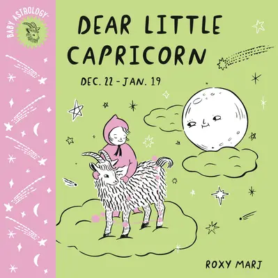 Bébé Astrologie : Cher petit Capricorne - Baby Astrology: Dear Little Capricorn