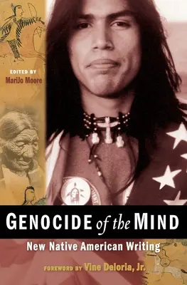 Génocide de l'esprit : Nouveaux écrits amérindiens - Genocide of the Mind: New Native American Writing