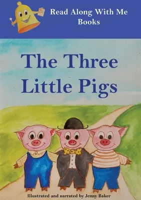 Les trois petits cochons : Livres à lire avec moi - The Three Little Pigs: Read Along With Me Books