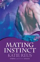 Mating Instinct : Moon Shifter Book 3 (L'instinct d'accouplement) - Mating Instinct: Moon Shifter Book 3