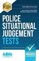 Police Situational Judgement Tests - 100 exercices pratiques de jugement situationnel - Police Situational Judgement Tests - 100 Practice Situational Judgement Exercises