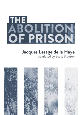 L'abolition de la prison - The Abolition of Prison