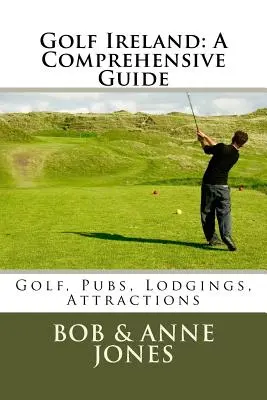 Golf Ireland : Un guide complet - Golf Ireland: A Comprehensive Guide