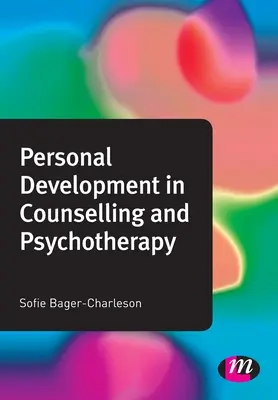 Développement personnel dans le domaine du conseil et de la psychothérapie - Personal Development in Counselling and Psychotherapy