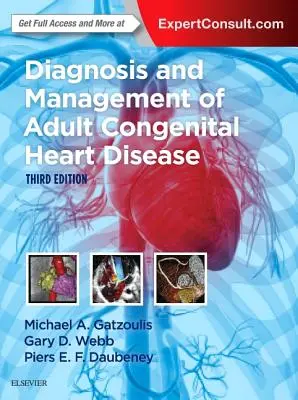 Diagnostic et prise en charge des cardiopathies congénitales de l'adulte - Diagnosis and Management of Adult Congenital Heart Disease
