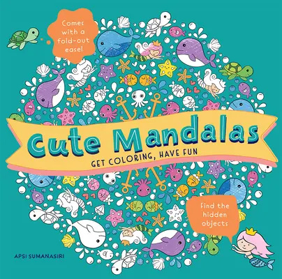 Cute Mandalas : Colorer et s'amuser - Cute Mandalas: Get Coloring, Have Fun