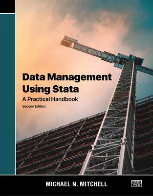 Gestion des données à l'aide de Stata : un manuel pratique - Data Management Using Stata: A Practical Handbook