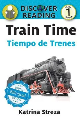 Train Time / Tiempo de trenes