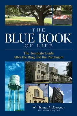 Le livre bleu de la vie : Le guide des modèles Après l'anneau et le parchemin - The Blue Book of Life: The Template Guide After the Ring and the Parchment