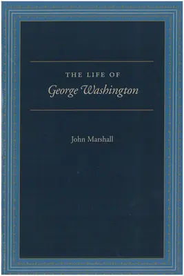 La vie de George Washington : Édition spéciale pour les écoles - The Life of George Washington: Special Edition for Schools