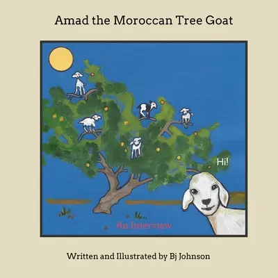 Amad, le bouc marocain - Amad the Moroccan Tree Goat