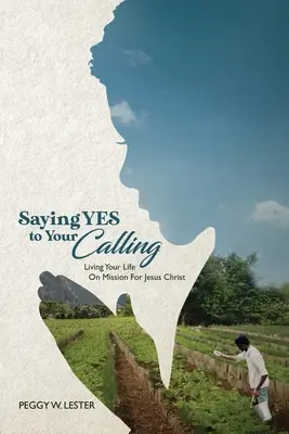 Dire OUI à sa vocation - Saying YES to Your CALLING