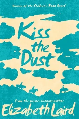 Embrasser la poussière - Kiss the Dust