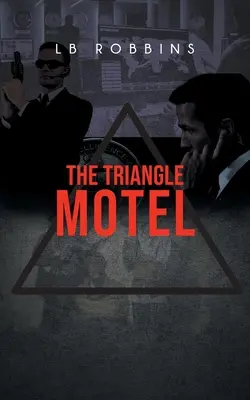 Le motel Triangle - The Triangle Motel