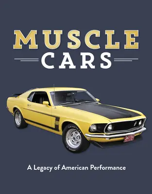 Muscle Cars : Un héritage de la performance américaine - Muscle Cars: A Legacy of American Performance