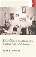 Exodus - St John Maximovitch conduit son troupeau hors de Shanghai (Dunlop John B (Stanford University California)) - Exodus - St John Maximovitch Leads His Flock Out of Shanghai (Dunlop John B (Stanford University California))