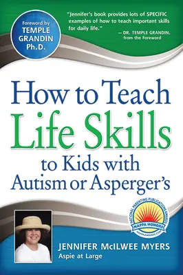 Comment enseigner les aptitudes à la vie quotidienne aux enfants atteints d'autisme ou du syndrome d'Asperger - How to Teach Life Skills to Kids with Autism or Asperger's