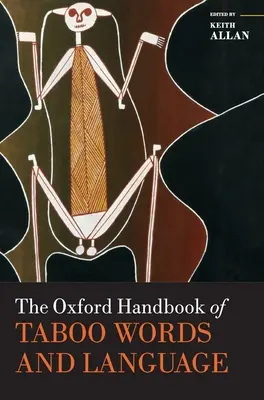 Oxford Handbook of Taboo Words and Language (Manuel d'Oxford sur les mots et le langage tabous) - The Oxford Handbook of Taboo Words and Language