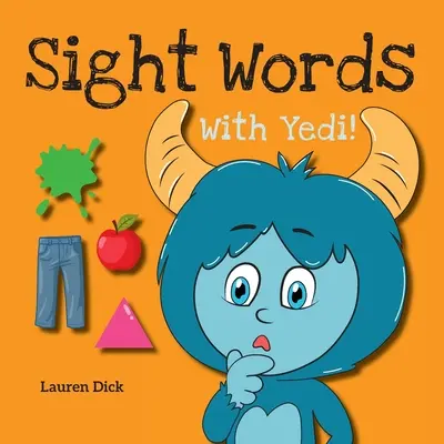 Mots à voir avec Yedi : (3-5 ans) Pratique avec Yedi ! (Corps, vêtements, maison, couleurs, actions, nature, nombres, 20 sujets différents) - Sight Words With Yedi!: (Ages 3-5) Practice With Yedi! (Body, Clothes, House, Colors, Actions, Nature, Numbers, 20 Different Topics)