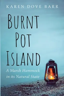 L'île du pot brûlé - Burnt Pot Island
