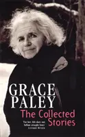 Récits recueillis de Grace Paley - Collected Stories of Grace Paley