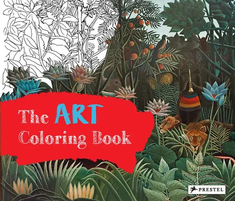 Le livre de coloriage de l'art - The Art Coloring Book