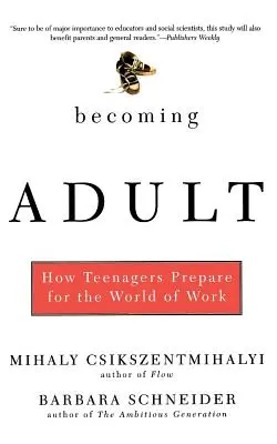 Devenir adulte : comment les adolescents se préparent au monde du travail - Becoming Adult: How Teenagers Prepare for the World of Work