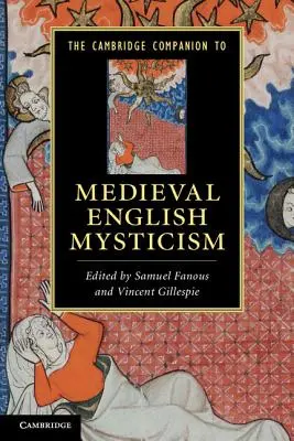 Le Cambridge Companion du mysticisme médiéval anglais - The Cambridge Companion to Medieval English Mysticism