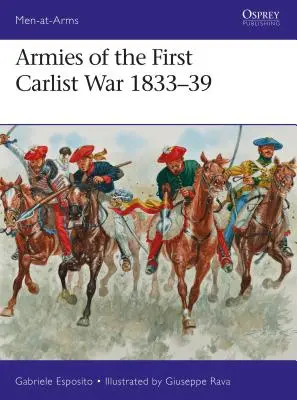 Armées de la première guerre carliste 1833-39 - Armies of the First Carlist War 1833-39