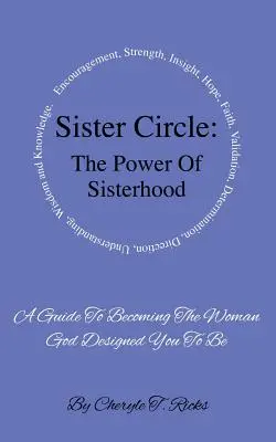 Le cercle des sœurs : Le pouvoir de la sororité - Sister Circle: The Power of Sisterhood