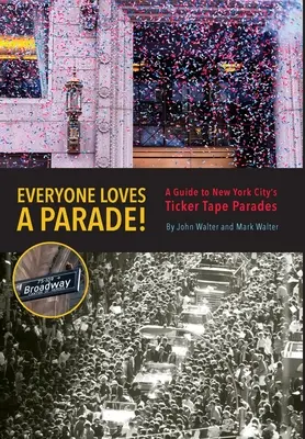 Tout le monde aime la parade ! - Everyone Loves a Parade!