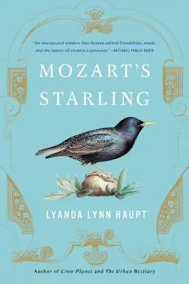 L'étourneau de Mozart - Mozart's Starling