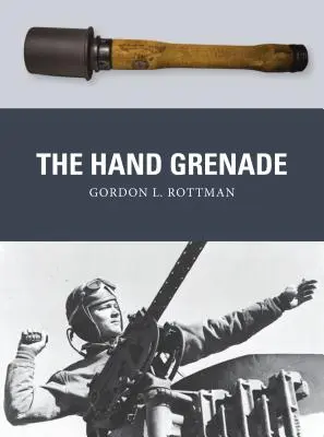 La grenade à main - The Hand Grenade