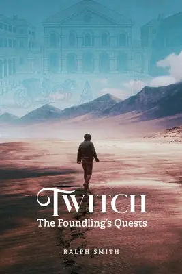 Twitch : La quête de l'enfant trouvé - Twitch: The Foundling's Quest