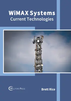 Systèmes Wimax : Technologies actuelles - Wimax Systems: Current Technologies