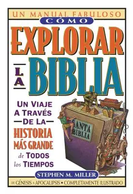 Comment explorer la Bible - Cmo Explorar La Biblia