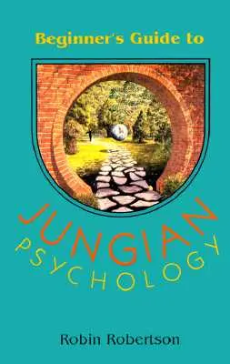 Guide du débutant en psychologie jungienne - Beginner's Guide to Jungian Psychology