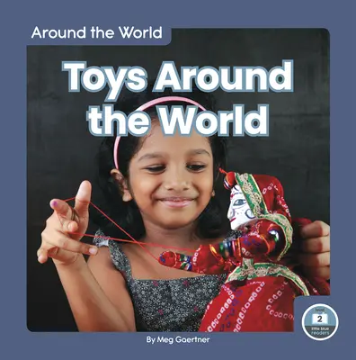 Jouets autour du monde - Toys Around the World