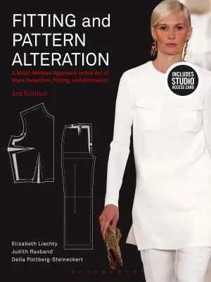 L'ajustement et l'altération des patrons : Une approche multi-méthodes de l'art de la sélection, de l'ajustement et de l'altération du style - Livre + carte d'accès à l'atelier [Wit - Fitting and Pattern Alteration: A Multi-Method Approach to the Art of Style Selection, Fitting, and Alteration - Bundle Book + Studio Access Card [Wit