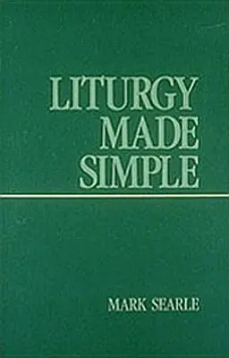 La liturgie en toute simplicité - Liturgy Made Simple