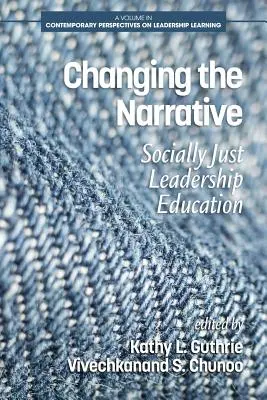 Changer le récit : Une formation au leadership socialement juste - Changing the Narrative: Socially Just Leadership Education