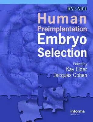 Sélection d'embryons humains préimplantatoires - Human Preimplantation Embryo Selection