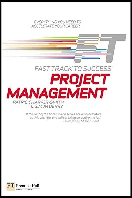 Gestion de projet : La voie rapide vers le succès - Project Management: Fast Track to Success