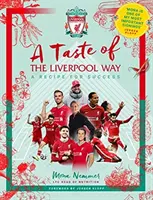 Le goût de Liverpool - La recette du succès - Taste of the Liverpool Way - Recipe For Success