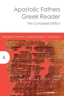 Lecteur grec des Pères apostoliques : L'édition complète - Apostolic Fathers Greek Reader: The Complete Edition
